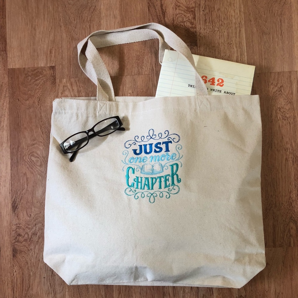 Reuseable Cotton Tote “Just One More Chapter” 10/8